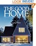 The Good Home: Interiors and Exteriors