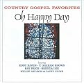 Country Gospel Favorites: Oh Happy Day