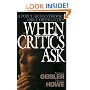When Critics Ask: A Popular Handbook on Bible Difficulties