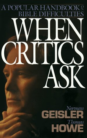 When Critics Ask: A Popular Handbook on Bible Difficulties under General in The Books Store