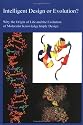 Intelligent Design or Evolution? Why the Origin of Life and the Evolution of Molecular Knowledge Imply Design