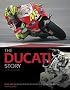 Ducati Story: Road and Racing Motorcycles from 1945 to the Present Day