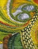 Revue Le Télégramme (Editions) - Pêcheur d'images (Editions)  / Le Brodeur bleu