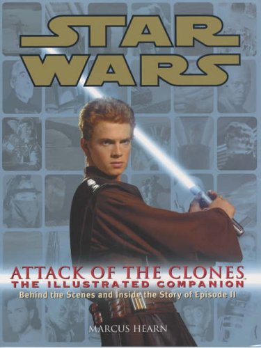 Star Wars Attack of the Clones: The Illustrated Companion