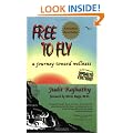 Free to Fly: A Journey Toward Wellness, Second Edition