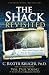The Shack Revisited: There Is More Going On Here than You Ever Dared to Dream