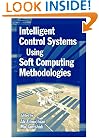 Intelligent Control Systems Using Soft Computing Methodologies