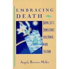 Embracing Death: Riding Life's Transitions into Power and Freedom