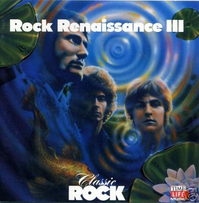 The Nashville Teens - Classic Rock: Rock Renaissance, Vol. 3 - Zortam Music