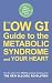 Books : The Low GI Guide to the Metabolic Syndrome and Your Heart