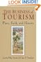 The Business of Tourism: Place, Faith, and History (Hagley Perspectives on Business and Culture)