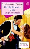 Billionaire Date (Finding Mr Right) (Harlequin Romance, No 3496)