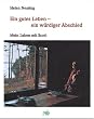 Ein gutes Leben - ein w�rdiger Abschied. Mein Leben mit Scott