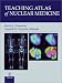 Teaching Atlas of Nuclear Medicine: Teaching Atlas Series