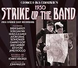 Strike Up the Band 1930 (2011 Studio Cast)