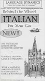  : Behind The Wheel Italian For Your Car : 6 One Hour Audiocassette Tapes : Complete Learning Guide and Tape Script