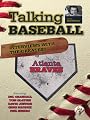 Talking Baseball with Ed Randall - Atlanta Braves - Vol. 1