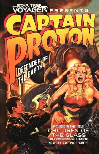 Cover image : Star Trek Voyager Presents Captain Proton: Defender of the Earth (Star Trek: Voyager)