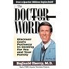 The Doctor And The Word: Discover God's pathway to healing for you and your family