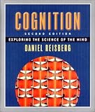 Cognition: Exploring the Science of the Mind (Second Edition)
