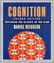 Cognition: Exploring the Science of the Mind (Second Edition)