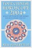 Your Chinese Horoscope 2004: What the Year of the Monkey Holds in Store for You (Your Chinese Horoscope)