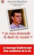 Je vous demande le droit de mourir