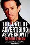 The End of Advertising as We Know It
