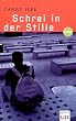 Schrei in der Stille. (LIFE)