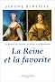 Les Reines de France au temps des Bourbons. Reine et favorite