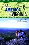 Hike America Virginia: An Atlas of Virginia's Greatest Hiking Adventures (Hike America Series)