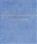 Vavra, Les chevaux du soleil