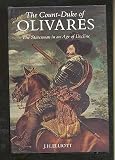 The Count-Duke of Olivares : the statesman in an age of decline