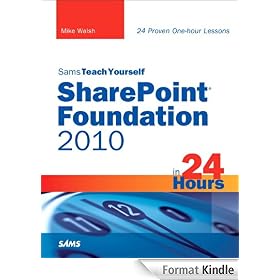 Sams Teach Yourself SharePoint Foundation 2010 in 24 Hours