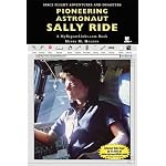 Pioneering Astronaut Sally Ride: A Myreportlinks.Com Book (Space Flight Adventures and Disasters) book cover