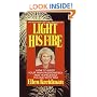 Light His Fire: How to Keep Your Man Passionately and Hopelessly in Love With You
