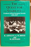 The Quest for stability : problems of West European security, 1918-1957