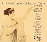 100 Years of Italian Opera (1800-1810)