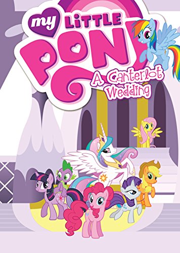 My Little Pony: A Canterlot Wedding (My Little Pony: The Magic Begins)