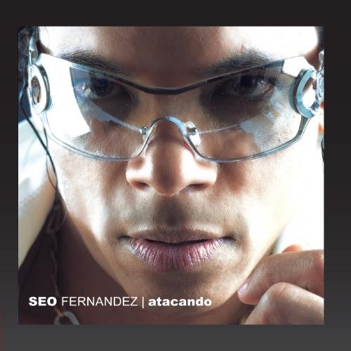 Seo Fernandez - Atacando - Zortam Music