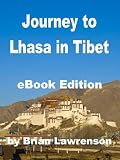 Journey to Lhasa in Tibet (Silk Road Travel Series)