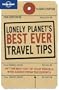 Lonely Planet's Best Ever Travel Tips 2nd Ed.: 2nd Edition