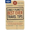 Lonely Planet's Best Ever Travel Tips 2nd Ed.: 2nd Edition