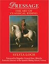 Dressage: The Art of Classical Riding