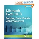Microsoft Excel 2013 Building Data Models with PowerPivot (Business Skills)