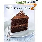 The Cake Book by  Tish Boyle and John Uher