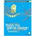 Flash Game Developement Essentials