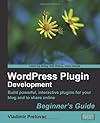 WordPress Plug-in Development (Beginner's Guide)