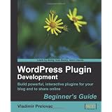 WordPress Plugin Development (Beginner's Guide)