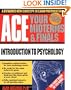 Ace Your Midterms & Finals: Introduction to Psychology (Schaum's Midterms & Finals Series)
